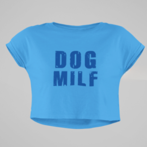 Dog MILF crop Top