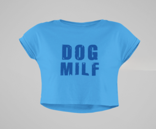 Dog MILF crop Top