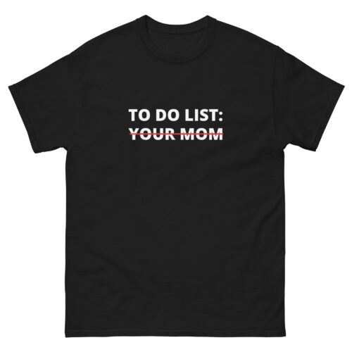 To Do List Your Mom