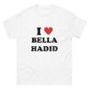 I Love BELLA HADID T-Shirt
