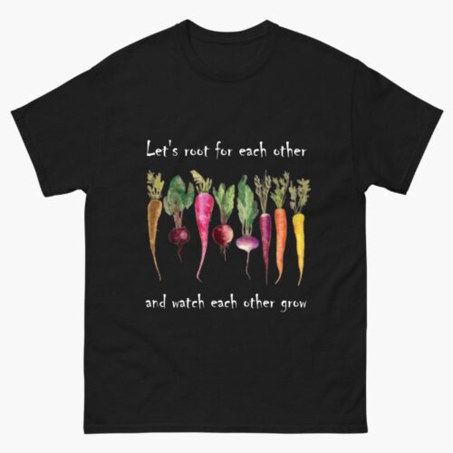 Let's Root for Each Other Shirt