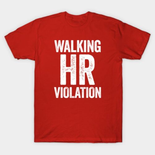 Walking HR Violation Red T-Shirt