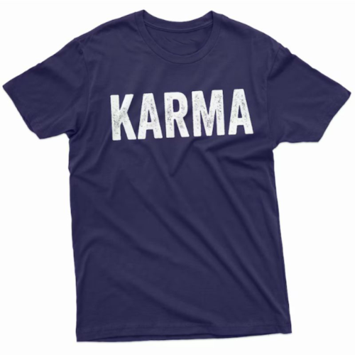 Karma Shirt