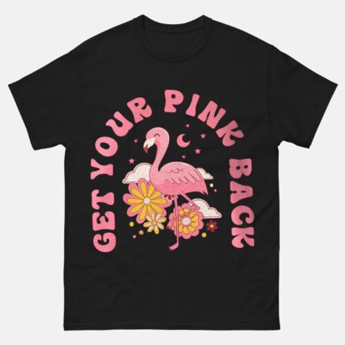 Get Your Pink Back Shirt