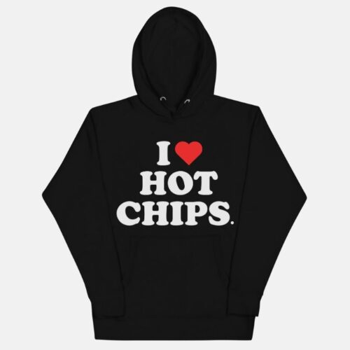 I Love Hot Chips Hoodie