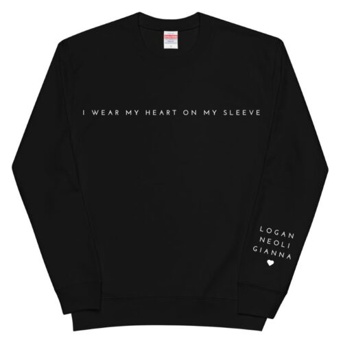 I Wear My Heart On My Sleeve Sweatshirt