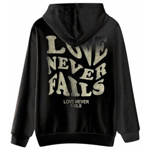 Love Never Fails Hoodie