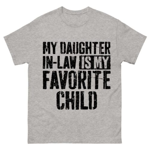 My Daughter In Law Is My Favorite Child Shirt