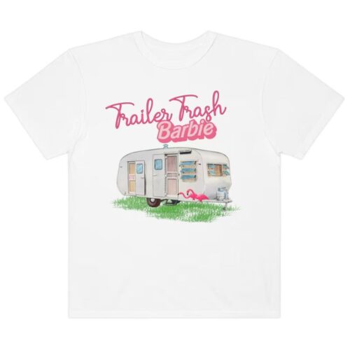 Trailer Trash Barbie Shirt