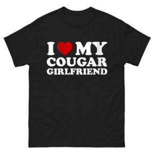 I Love My Cougar Girlfriend Shirt