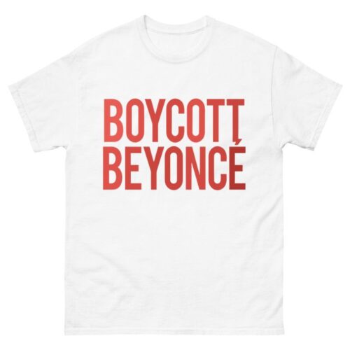 Boycott Beyonce Shirt