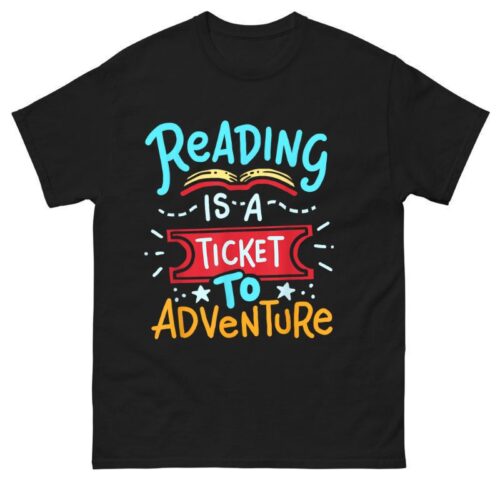 Reading Is a Ticket to Adventure Shirt