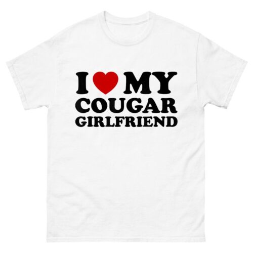 I Love My Cougar Girlfriend Shirt