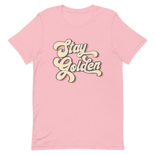 Stay Golden Shirt