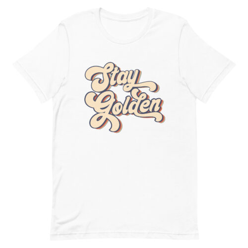 Stay Golden Shirt