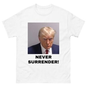 Never surrender Trump Shirt