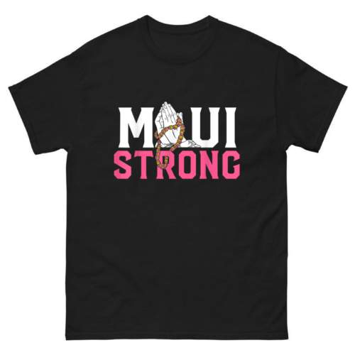 Pray for Maui Hawaii Strong Shirt