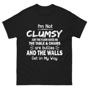 I'm Not Clumsy Shirt