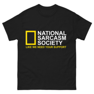 National Sarcasm Society Shirt