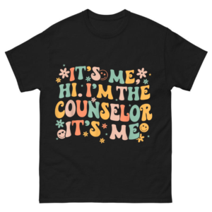 It's Me Hi I'm The Counselor It's Me Shirt