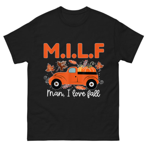 MILF Man I Love Fall Shirt