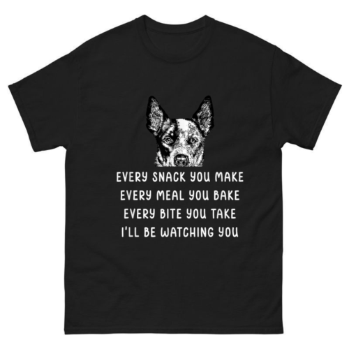 Every snack you make Every meal you bake Shirt