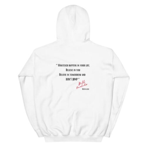 Whatever happens in your life Hoodie