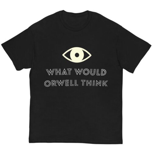 Elon Musk What Would Orwell Think Shirt