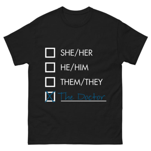 Doctor Who Pronouns Shirt