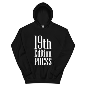 19th Edition Press Hoodie