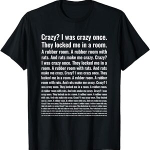 AHAQU Crazy？ I was Crazy Once Shirt