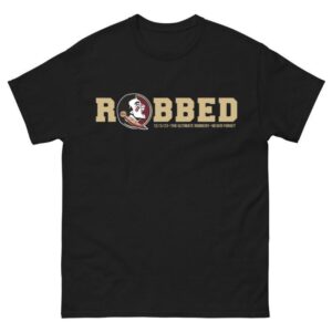 FSU Robbed Shirt