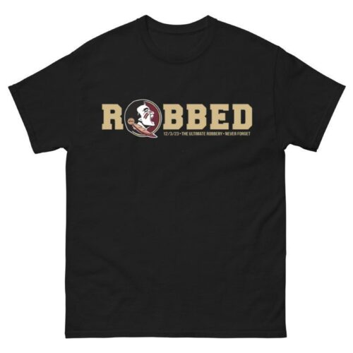 FSU Robbed Shirt