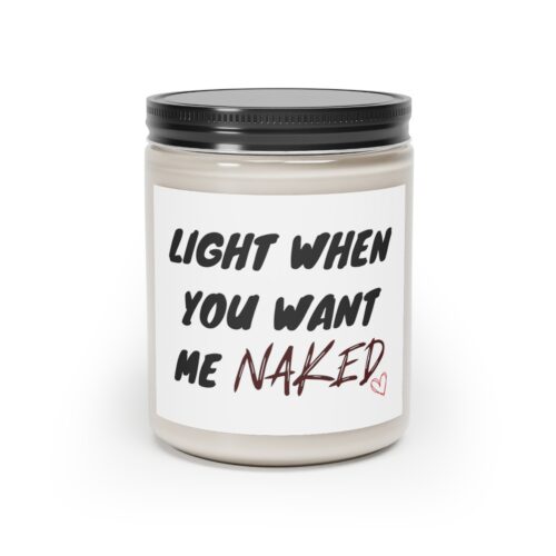 Light When You Want Me Naked Candle 