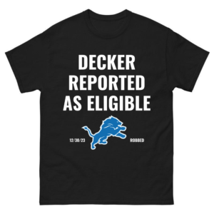 Decker reported as eligible Shirt