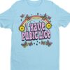 I Have Pubic Lice Shirt