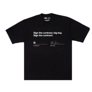 SIGN THE CONTRACT SHIRT