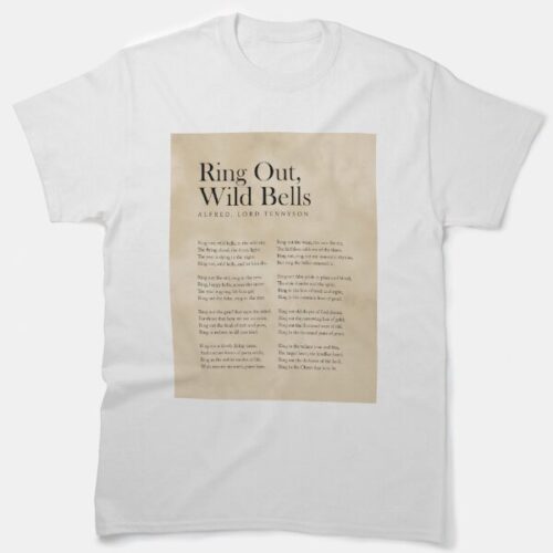 Ring Out, Wild Bells  Lord Tennyson Poem Shirt