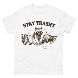 Stay Trashy Raccoons Opossums Squad Team Shirt