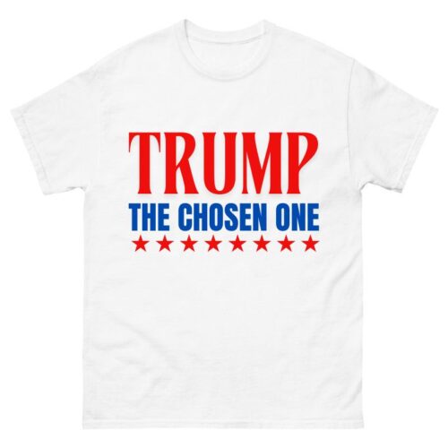 Trump the chosen one Shirt