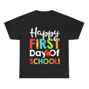 Happy First Day of School Shirt