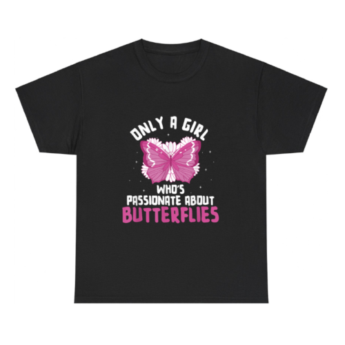 Only A Girl Who's Passionate About Butterflies Shirt