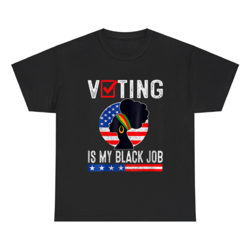 Women Voting Is My Black Job Shirt