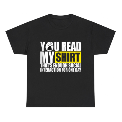 You Read My... Social, Funny Shirt