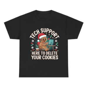 Christmas Tech Support Here To Delete Cookies Shirt