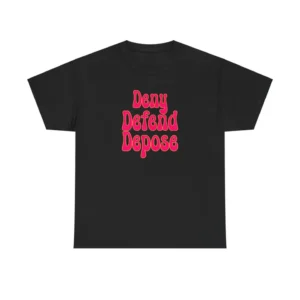 Deny defend depose Shirt