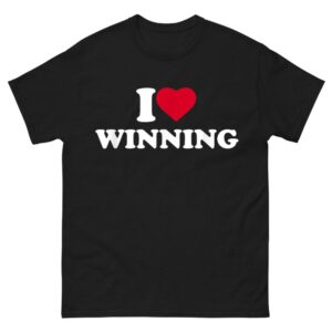 I Love Winning Shirt