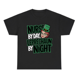 Nurse by Day, Leprechaun by Night Shirt