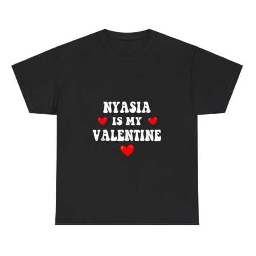 NYASIA Is My Valentine Shirt