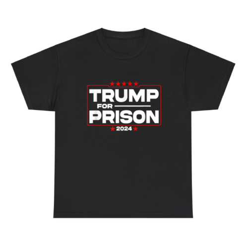 Trump For Prison 2024 Shirt